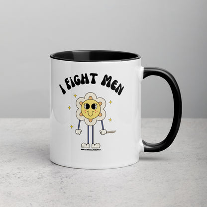 I Fight Men Mug