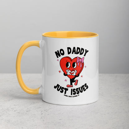 No Daddy Just Issues Mug