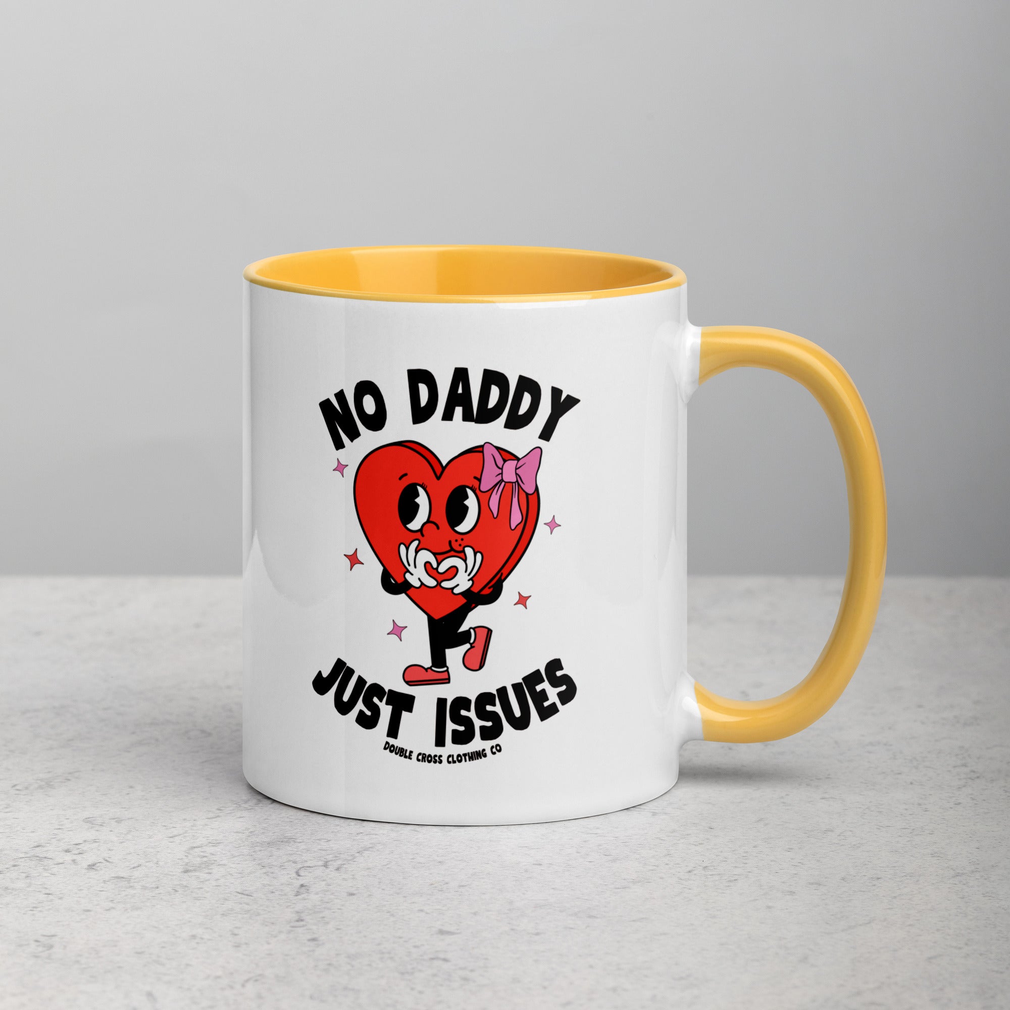 No Daddy Just Issues Mug