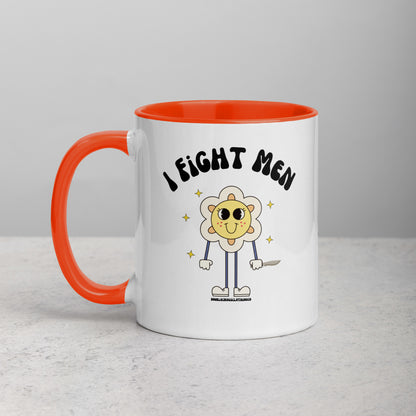 I Fight Men Mug