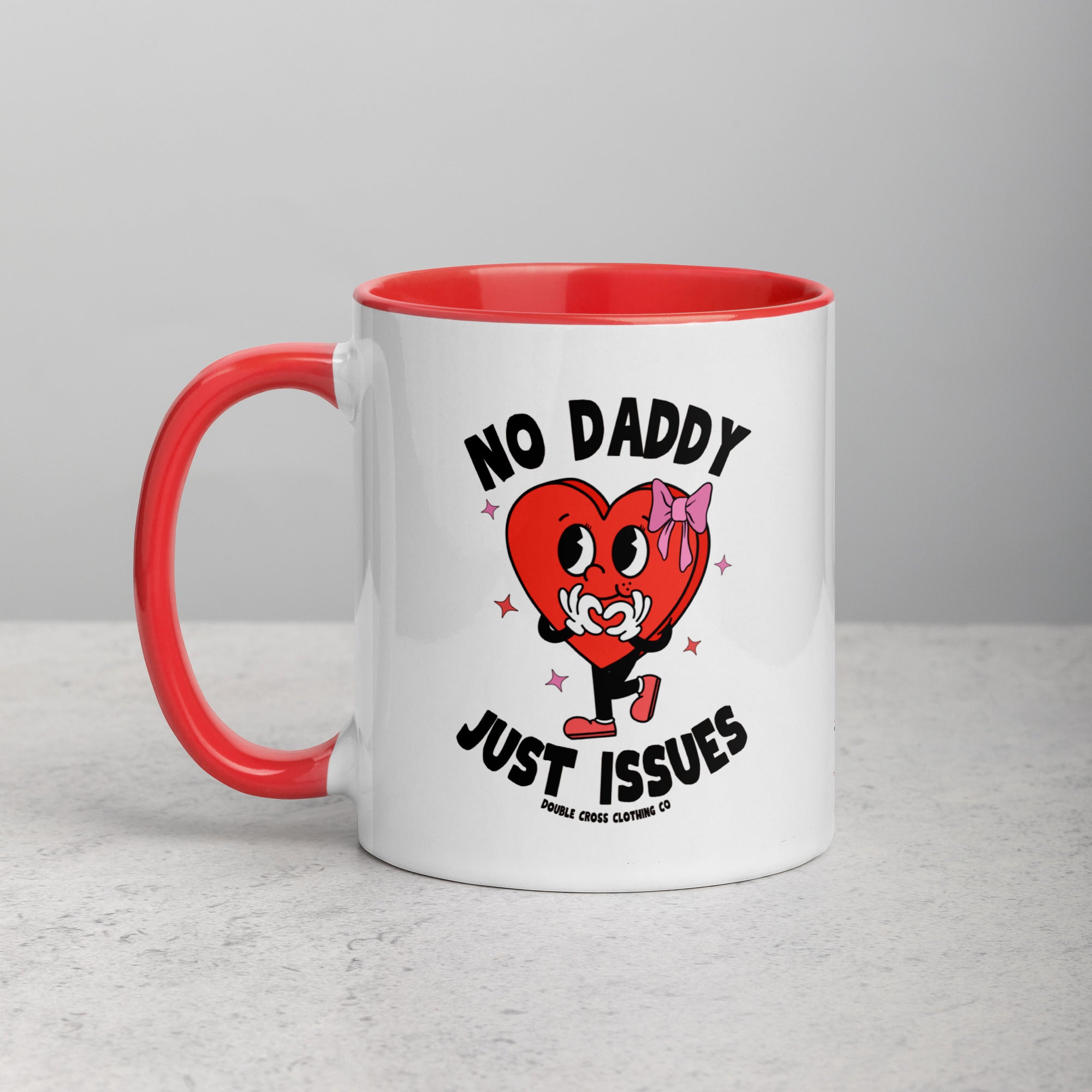 No Daddy Just Issues Mug