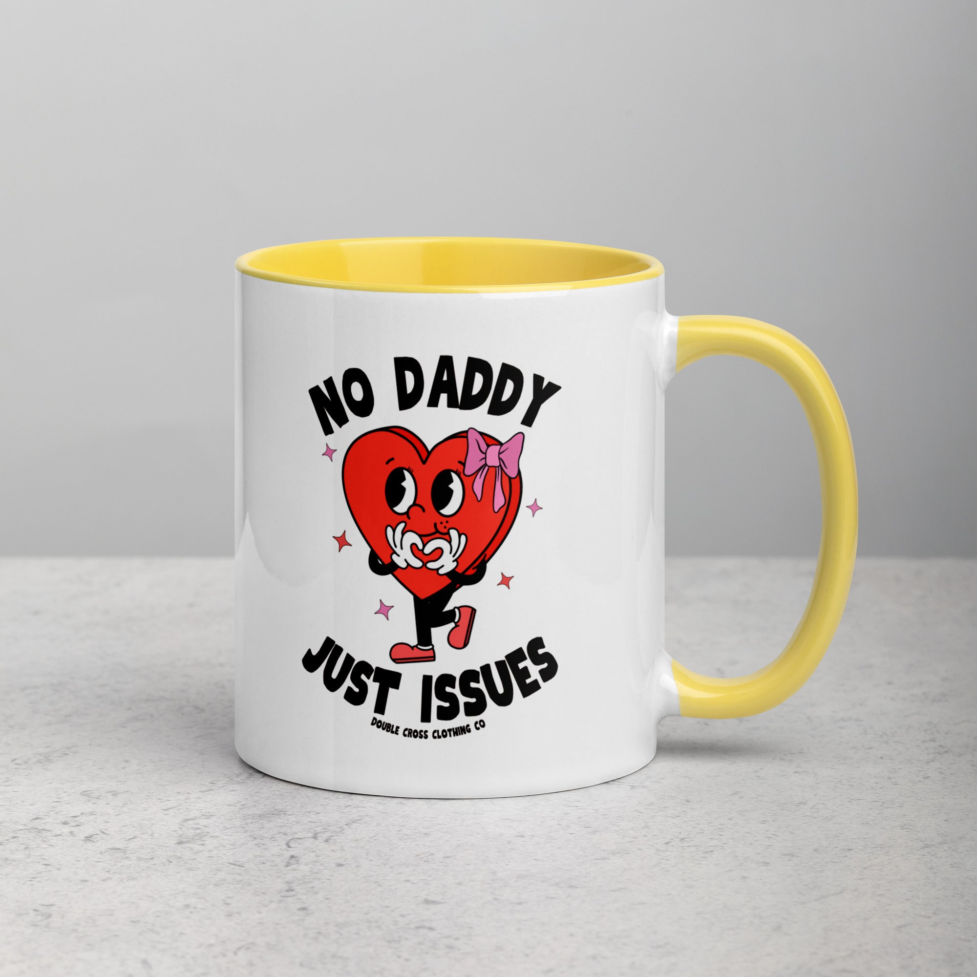 No Daddy Just Issues Mug