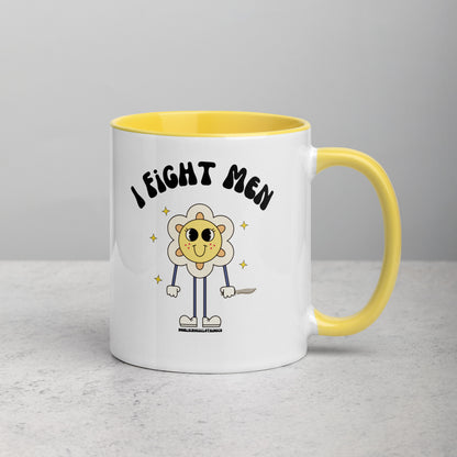 I Fight Men Mug