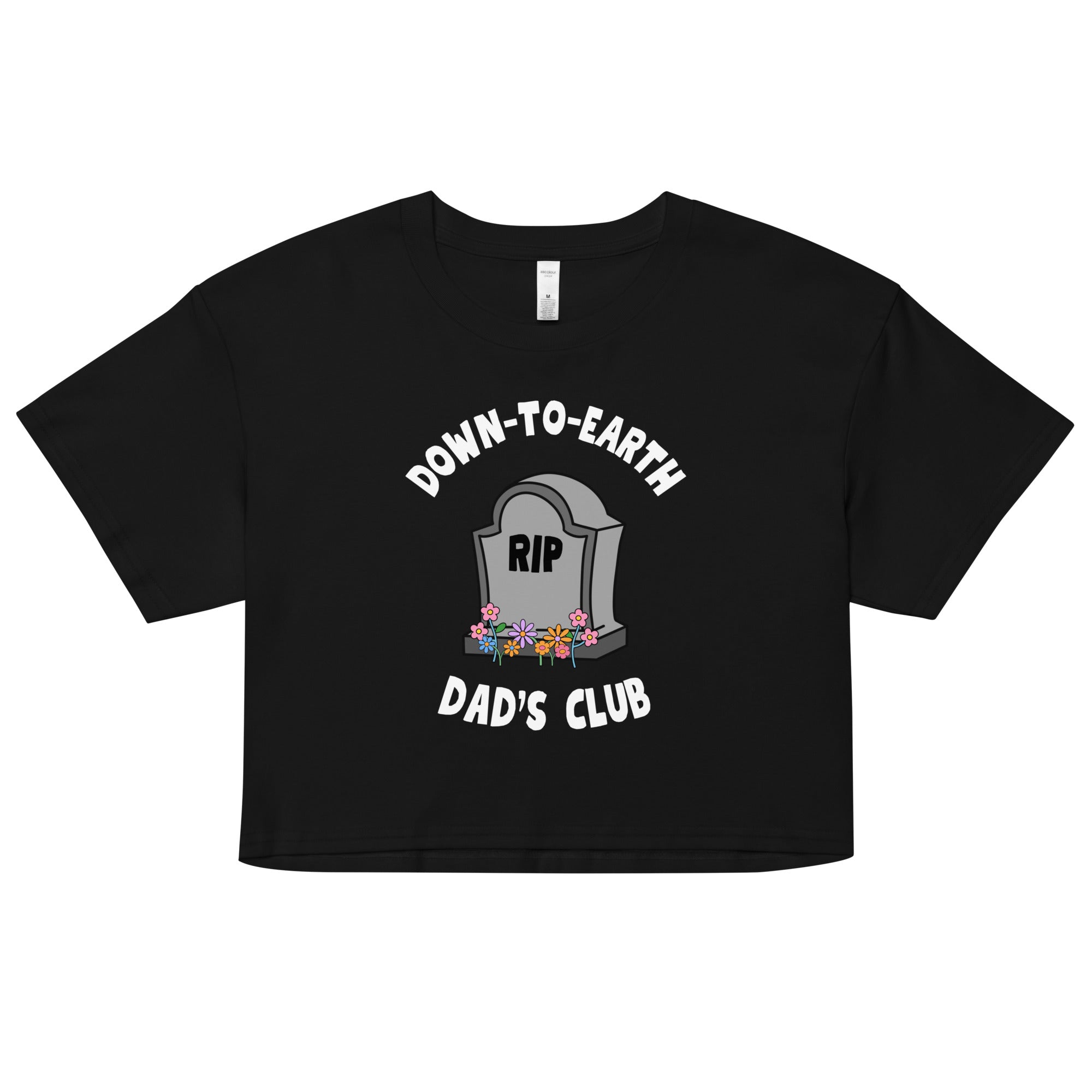 Down to Earth Dads Club Crop Top