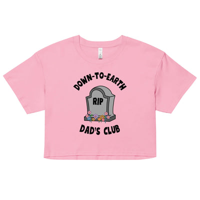 Down to Earth Dads Club Crop Top