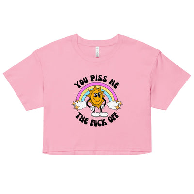 You Piss Me Off Crop Top