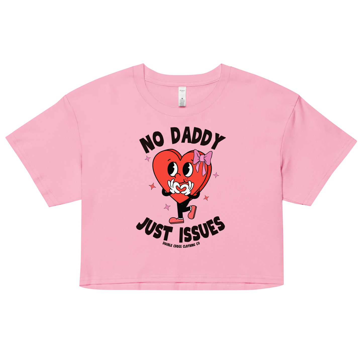 No Daddy Just Issues Crop Top