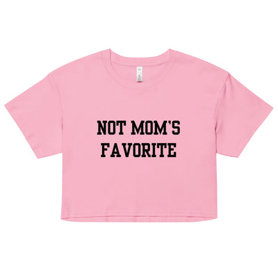 Not Mom's Favorite Crop Top