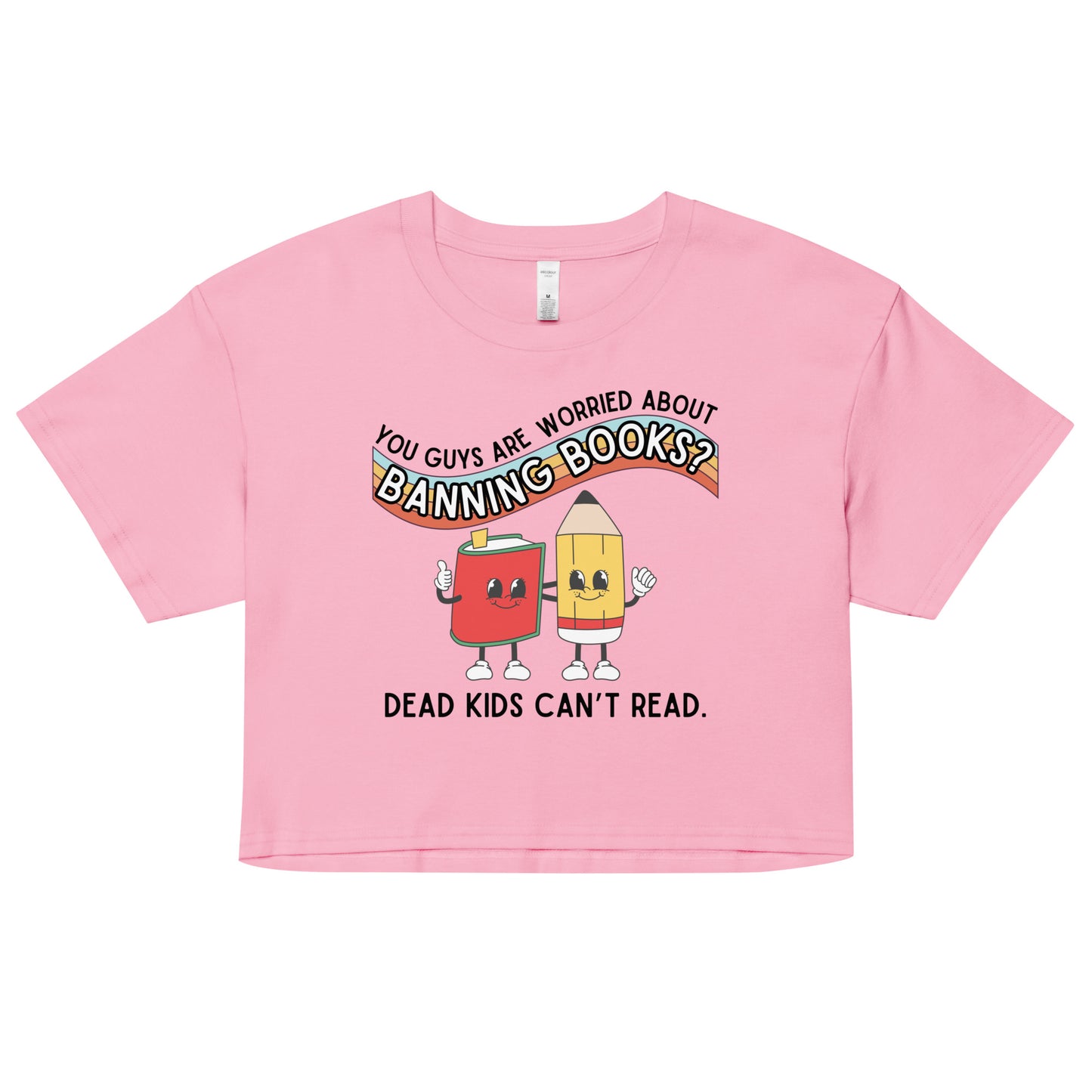 Dead Kids Can't Read Crop Top