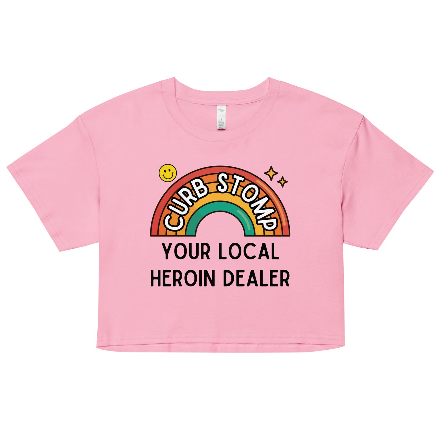 Curb Stomp Your Local Heroin Dealer Crop Top