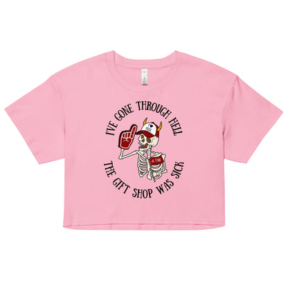 I've Been Through Hell Crop Top