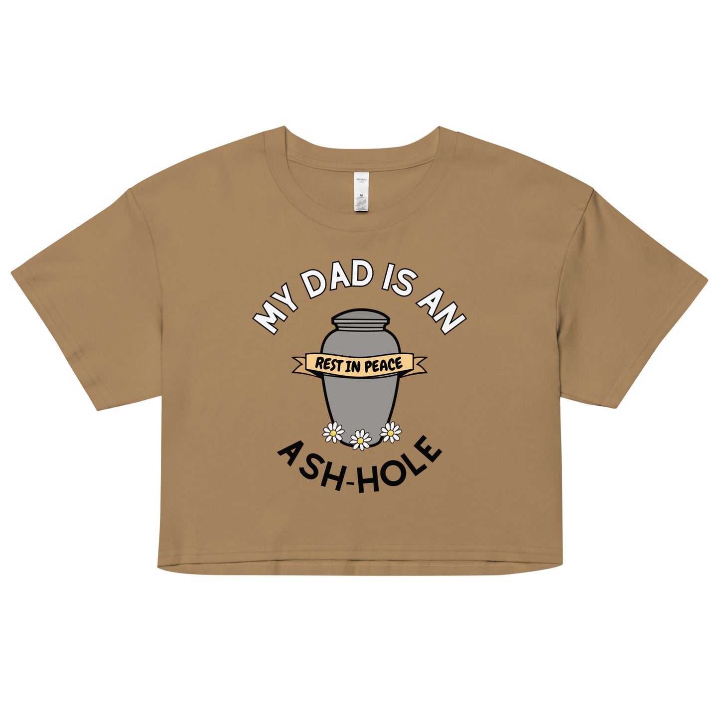 Ash-hole Dad's Crop Top