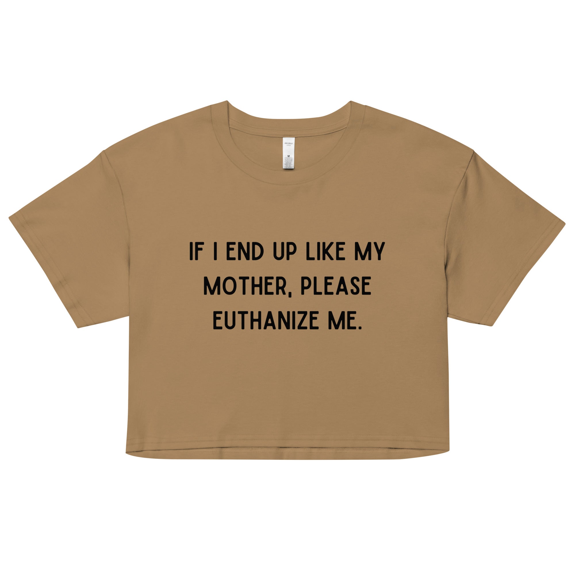 Euthanize Me Mom Crop Top