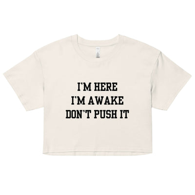 I'm Here Crop Top