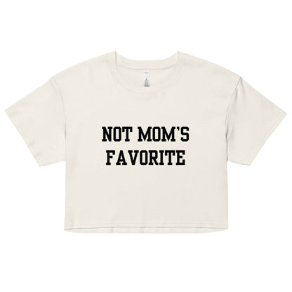 Not Mom's Favorite Crop Top