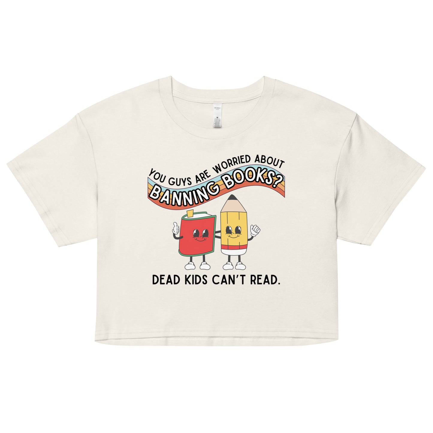 Dead Kids Can't Read Crop Top