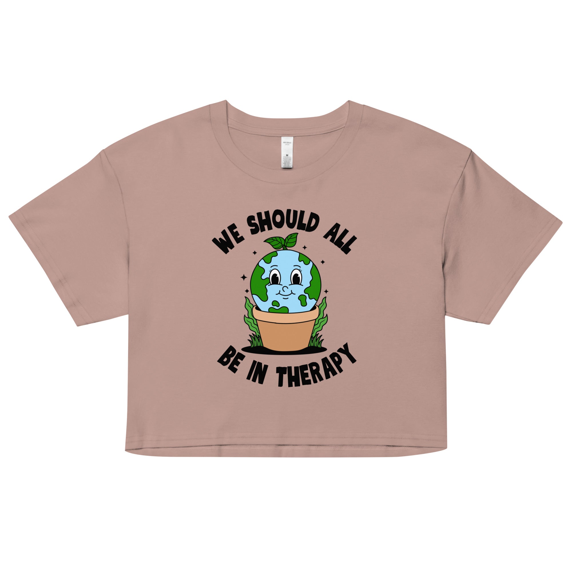 We Should All Be In Therapy Crop Top