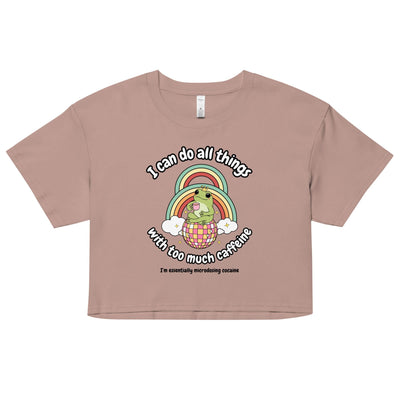 Too Much Caffeine Crop Top