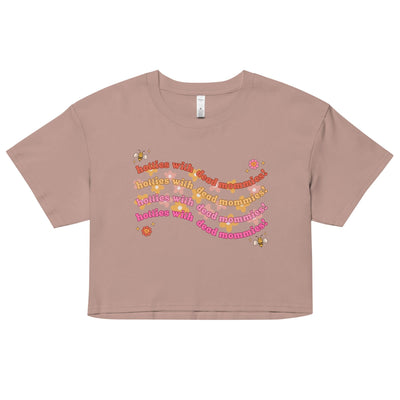 Hotties With Dead Mommies Crop Top