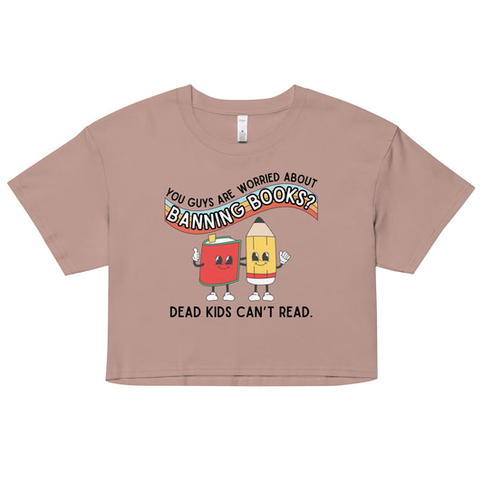 Dead Kids Can't Read Crop Top