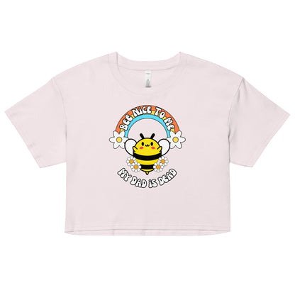 Bee Nice Dad Crop Top