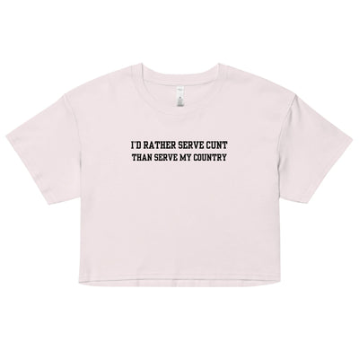 Serve Cunt Crop Top