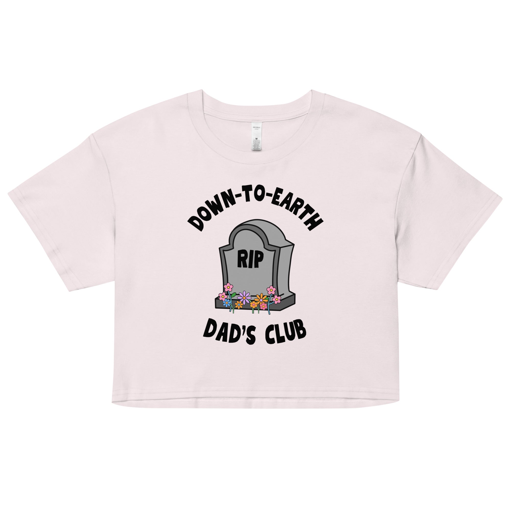 Down to Earth Dads Club Crop Top