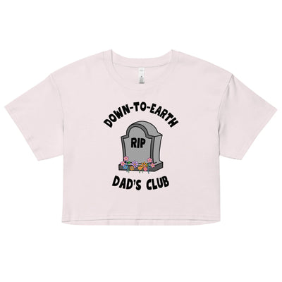 Down to Earth Dads Club Crop Top