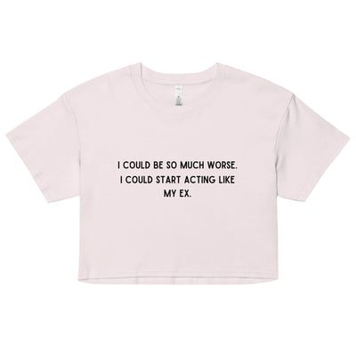Like My Ex Crop Top