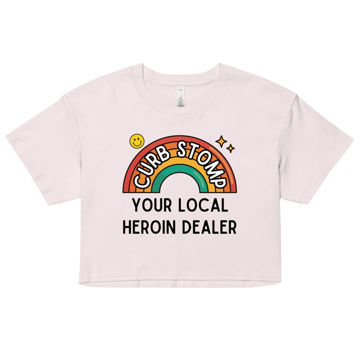 Curb Stomp Your Local Heroin Dealer Crop Top