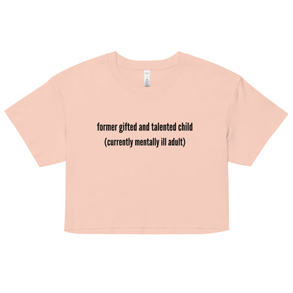 Gifted and Talented Crop Top