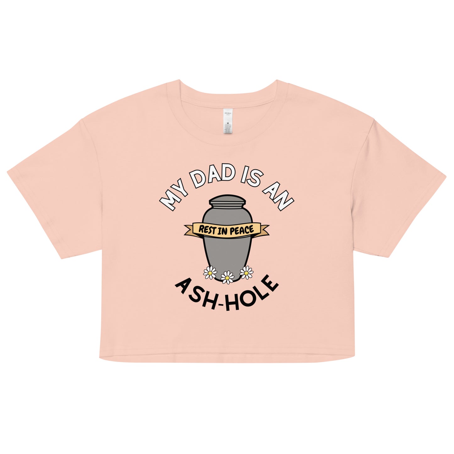 Ash-hole Dad's Crop Top