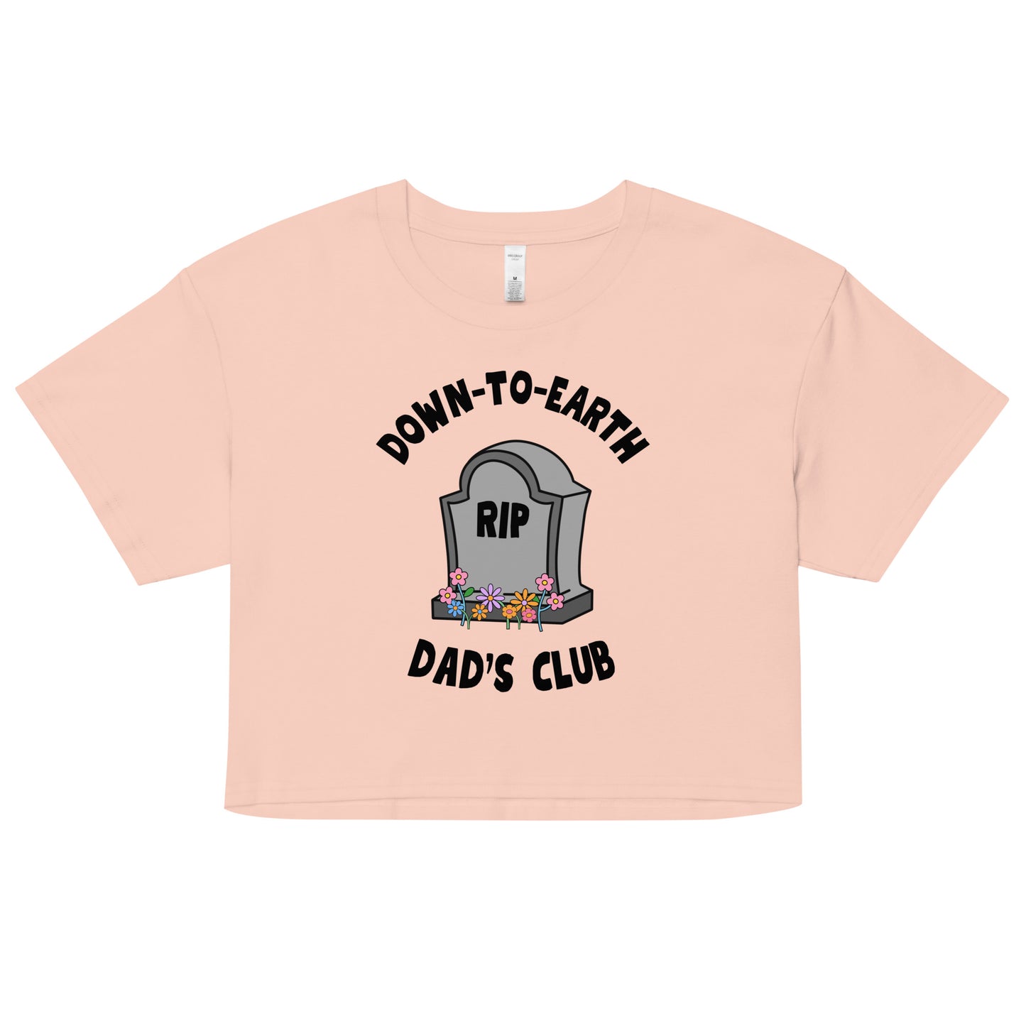 Down to Earth Dads Club Crop Top