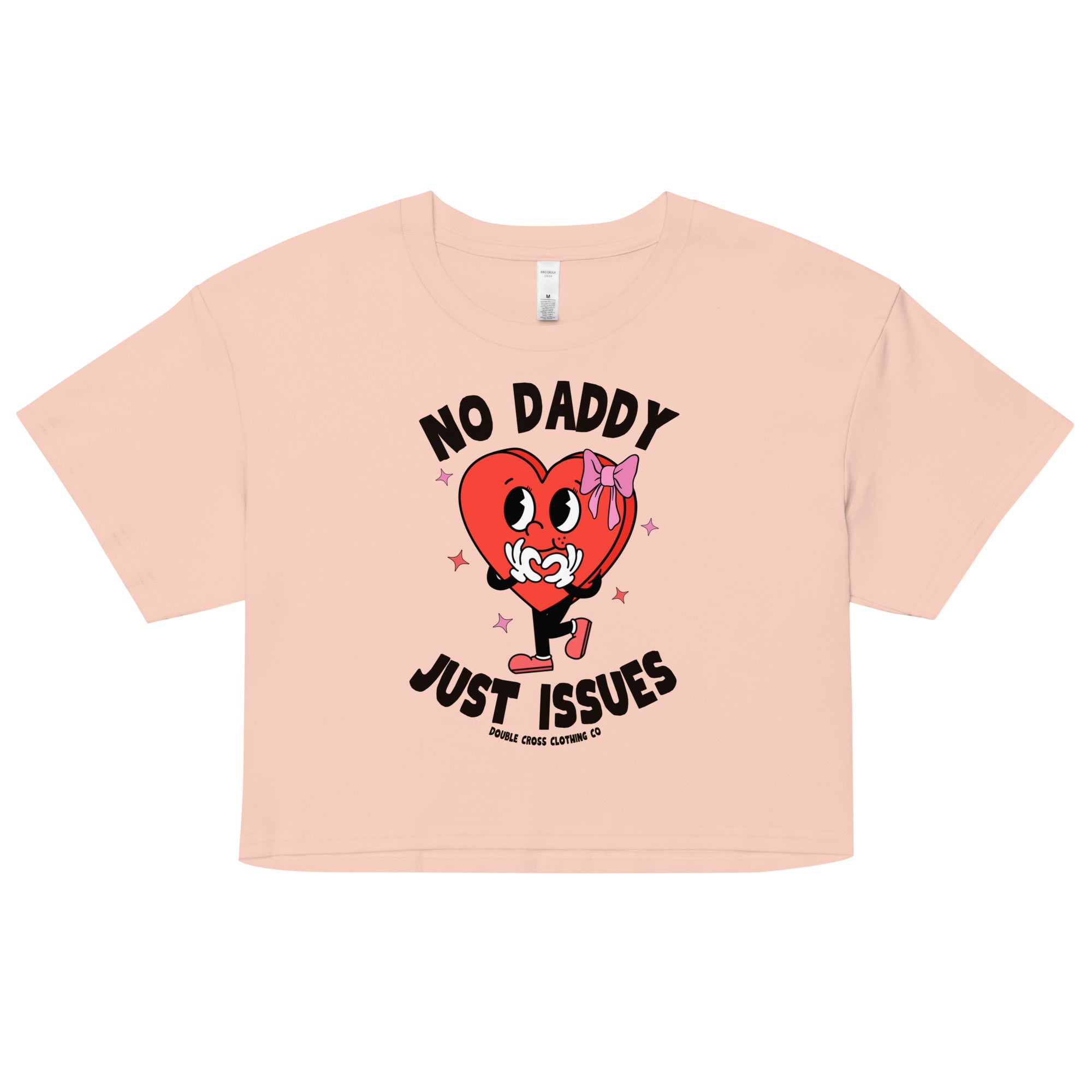 No Daddy Just Issues Crop Top