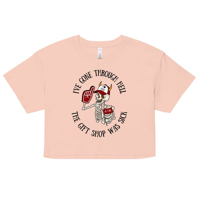 I've Gone Through Hell Crop Top