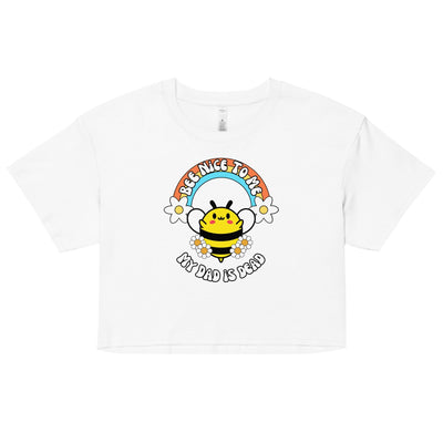 Bee Nice Dad Crop Top