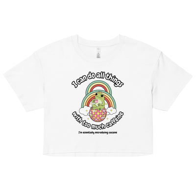 Too Much Caffeine Crop Top