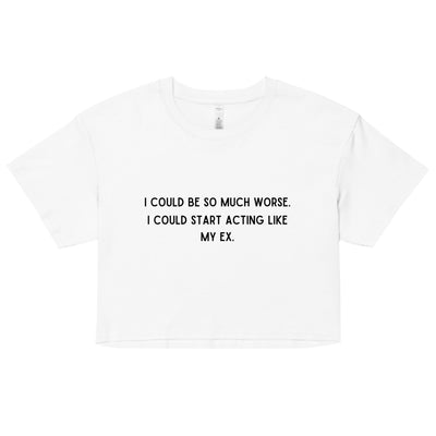 Like My Ex Crop Top