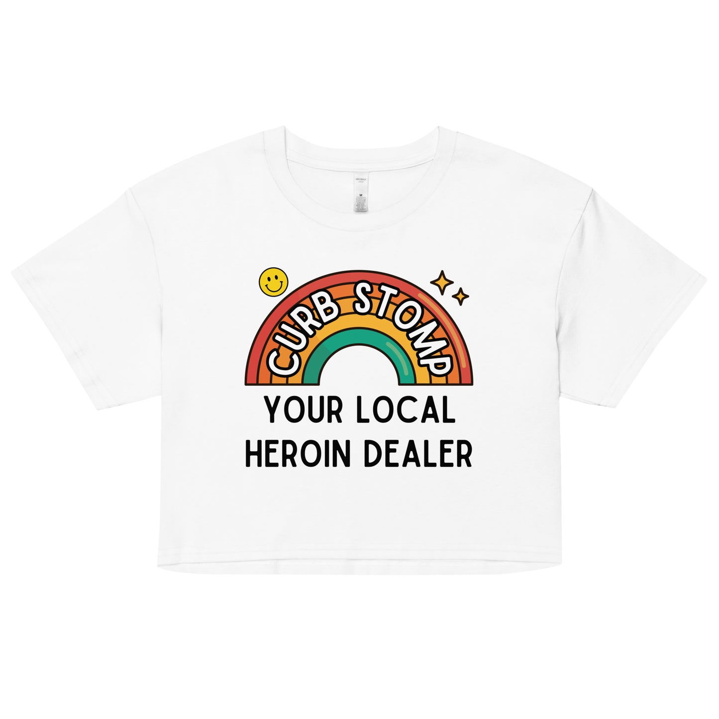 Curb Stomp Your Local Heroin Dealer Crop Top