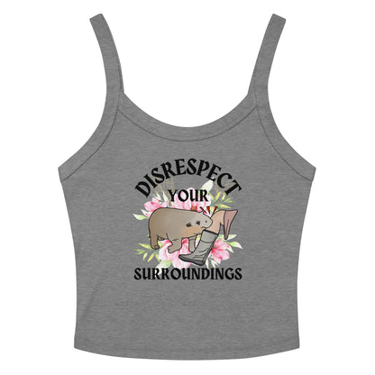 Disrespect Your Surroundings Crop Tank Top