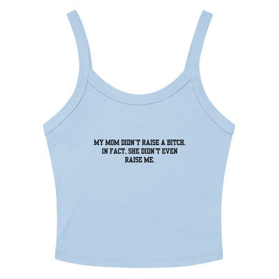 Momma Didn't Raise Me Crop Tank Top