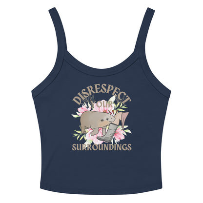 Disrespect Your Surroundings Crop Tank Top