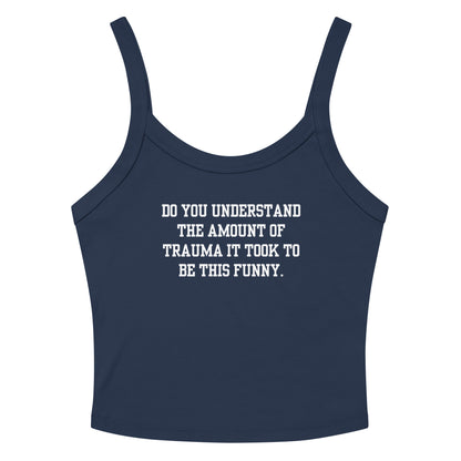 Trauma Made Me Funny Crop Tank Top