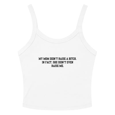 Momma Didn't Raise Me Crop Tank Top